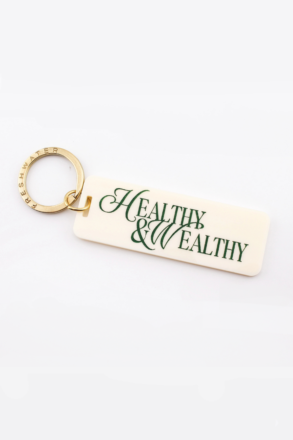 HEALTHY WEALTHY KEYCHAIN