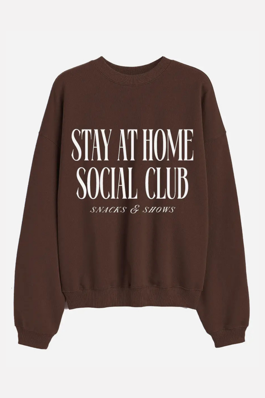 STAY AT HOME SOCIAL CLUB SWEATSHIRT