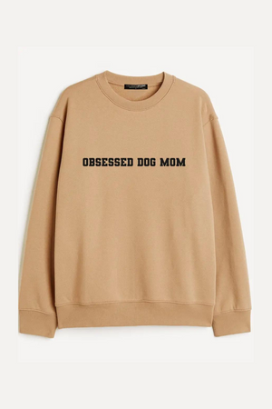 OBSESSED DOG MOM SWEATSHIRT